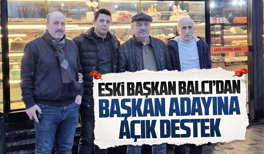 Karasu Esnaf Odasının onursal Başkanı İlyas Balcı’dan Levent Arslan’a açık destek
