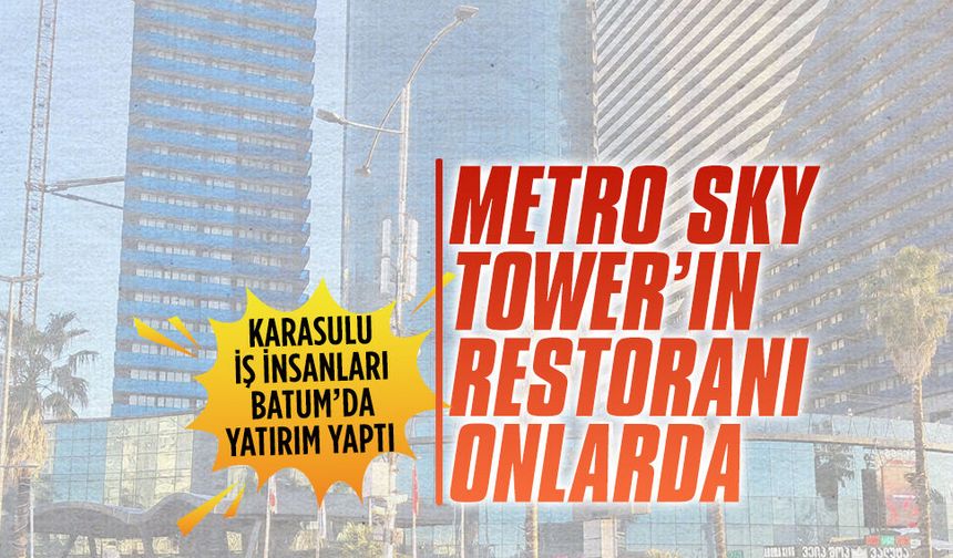 Karasulu iş insanları Batum’da yatırım yaptı