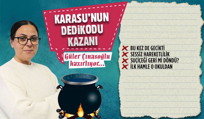 Karasu’nun dedikodu kazanı