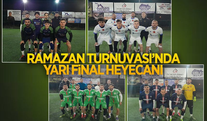Ramazan Turnuvası’nda yarı final heyecanı