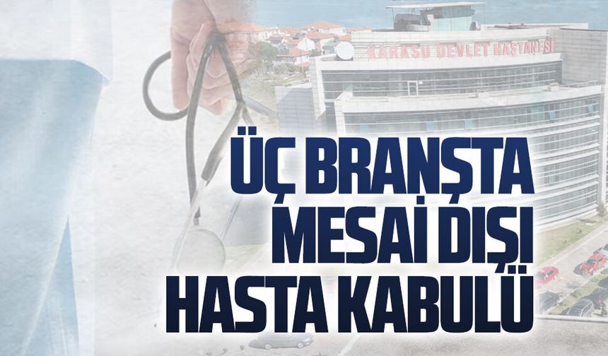 Karasu Devlet Hastanesi’nde Mart ayı mesai dışı poliklinik hizmeti açıklandı
