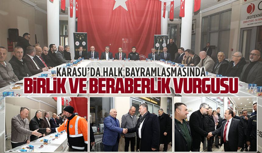 Karasu’da halk bayramlaşmasında birlik ve beraberlik vurgusu