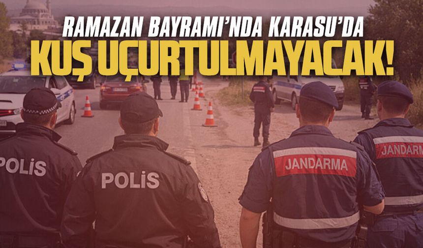 Ramazan Bayramı’nda Karasu’da güvenlik üst seviyede