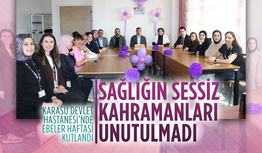 Karasu Devlet Hastanesi’nde Ebeler Haftası kutlandı