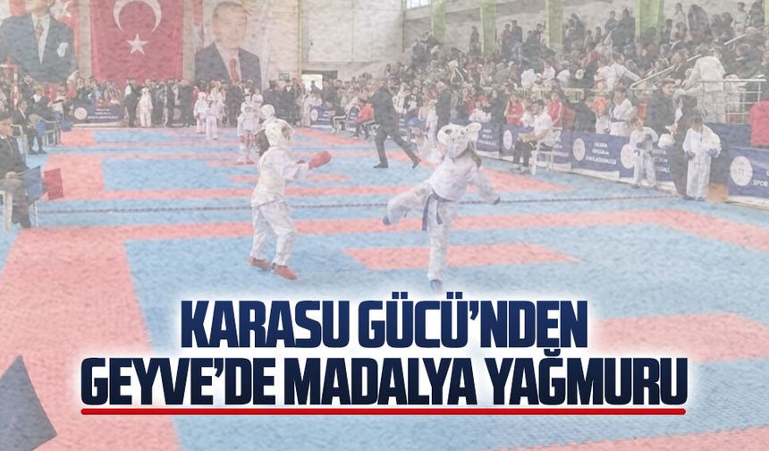 Karasu Gücü’nden Geyve’de madalya yağmuru