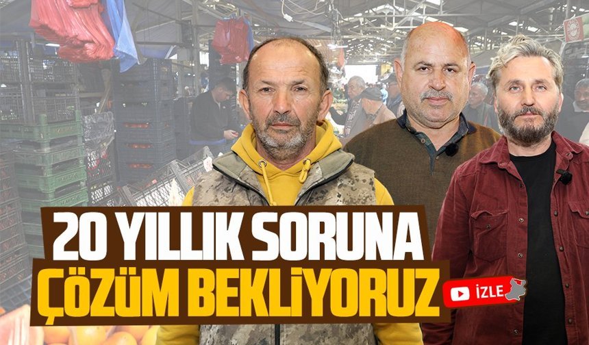Karasu Halk Pazarı esnafı, 20 yıllık tapu sorununa çözüm bekliyor