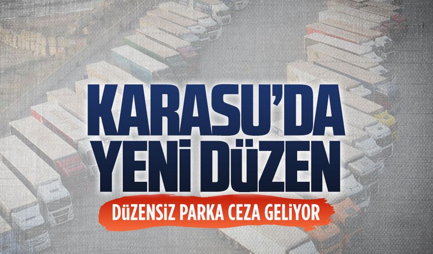 Karasu’da tır garajı ücretsiz oldu