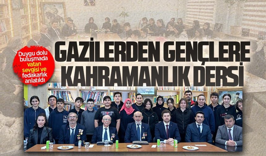 Gazilerden gençlere kahramanlık dersi