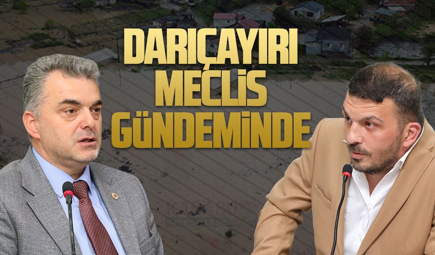 Taşkın sorunu meclis gündemine taşındı