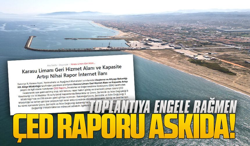 Karasu Limanı genişleme projesinin ÇED raporu askıya çıktı