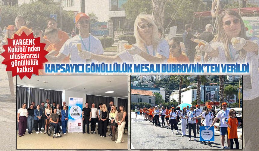 KARGENÇ Kulübü’nden uluslararası gönüllülük katkısı