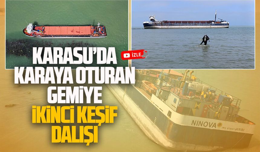 Karasu sahilinde karaya oturan Ninova isimli gemiye ikinci keşif dalışı