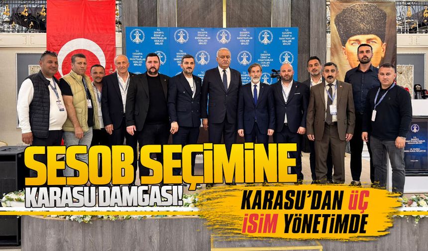 SESOB seçimine Karasu damga vurdu