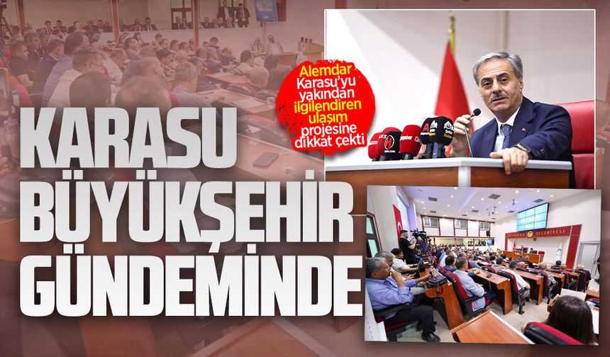 Başkan Alemdar, Karasu’yu yakından ilgilendiren ulaşım projesine dikkat çekti