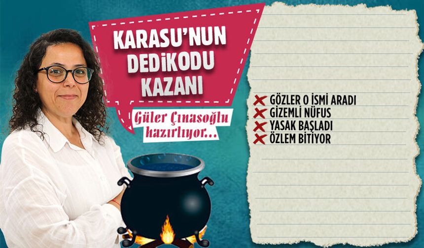 Karasu’nun dedikodu kazanı