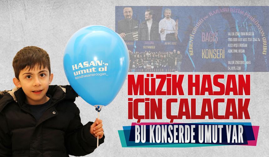 Karasu’da DMD Hastası Hasan Erdoğan yararına konser düzenlenecek