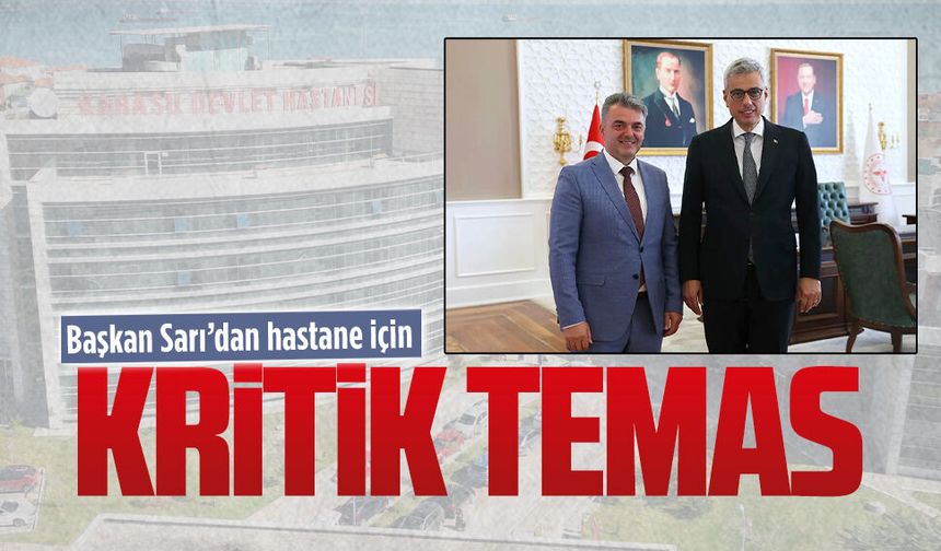 Başkan Sarı, Karasu’nun sağlık taleplerini bakanlık gündemine taşıdı