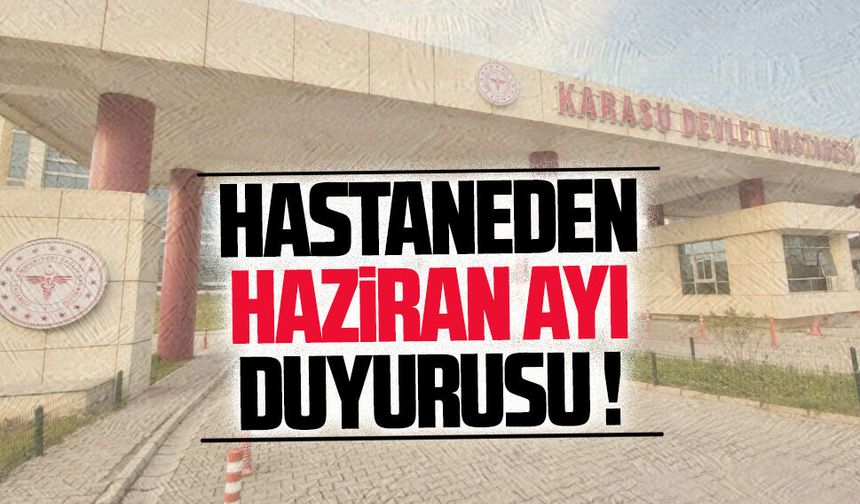 Karasu Devlet Hastanesi, Haziran programını açıkladı