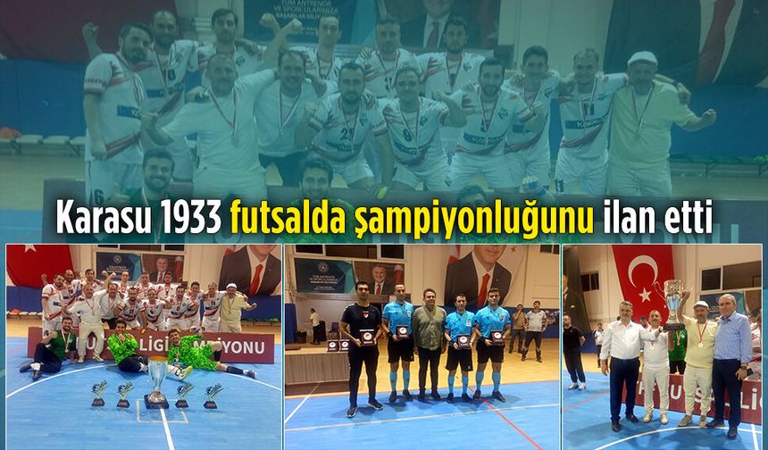 Karasu 1933 futsalda şampiyonluğunu ilan etti