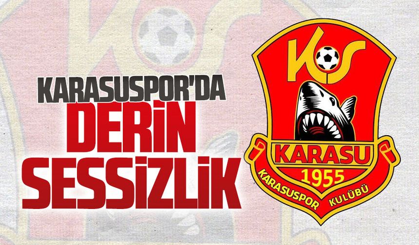 Karasuspor'da derin sessizlik