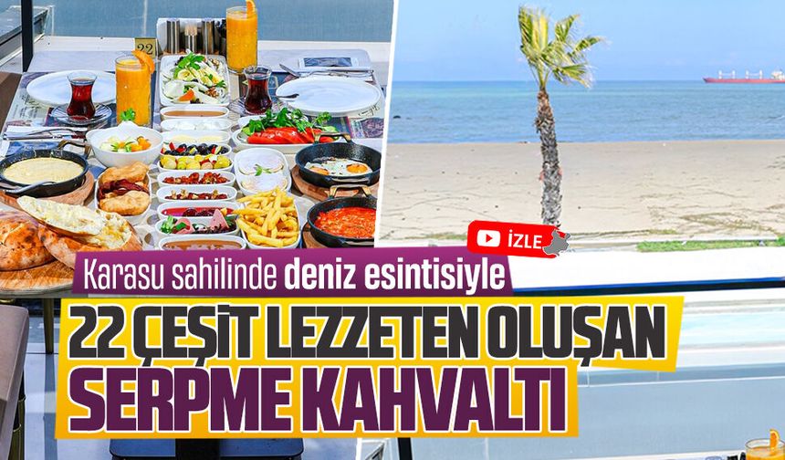 Karasu sahilinde denize sıfır serpme kahvaltı