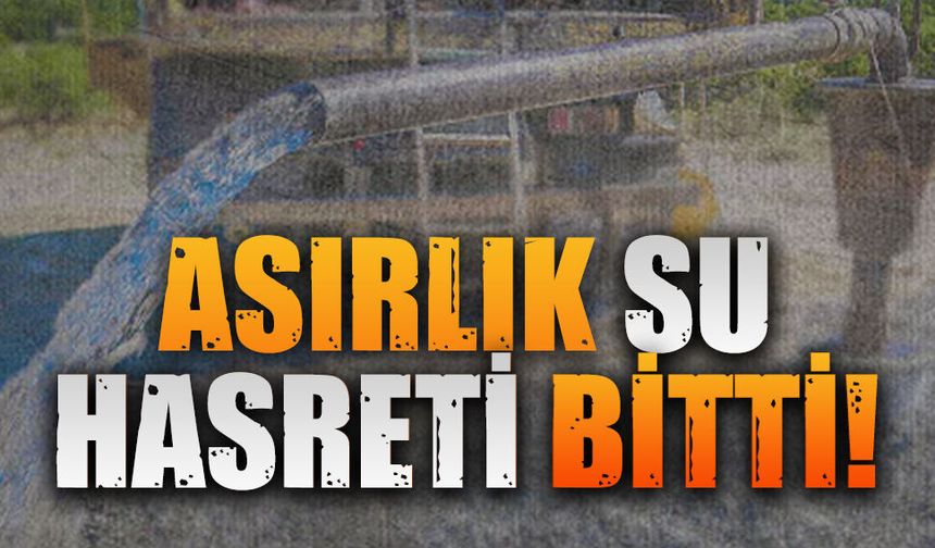 Su hasreti son buldu, Ardıçbeli derin nefes aldı