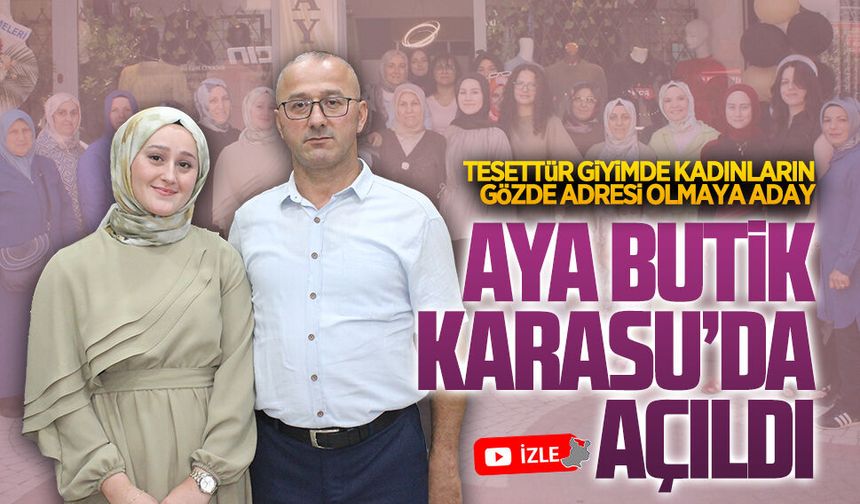 Aya Butik, geniş katılımlı törenle Karasu’da hizmete girdi
