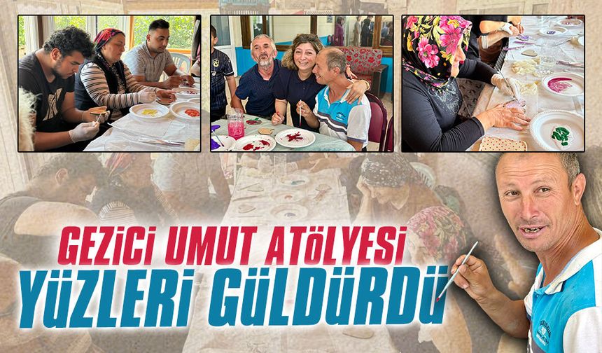 Özel gereksinimli bireyler Gezici Umut Atölyesi’nde sanatla buluştu