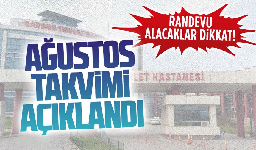 Karasu Devlet Hastanesi’nde Ağustos takvimi açıklandı