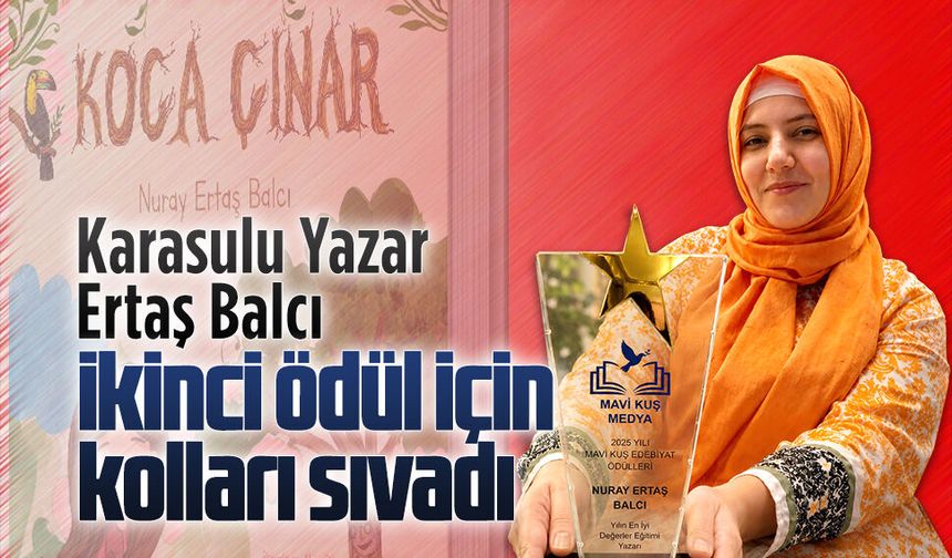 Karasulu Yazar Nuray Ertaş Balcı, ikinci ödül için kolları sıvadı