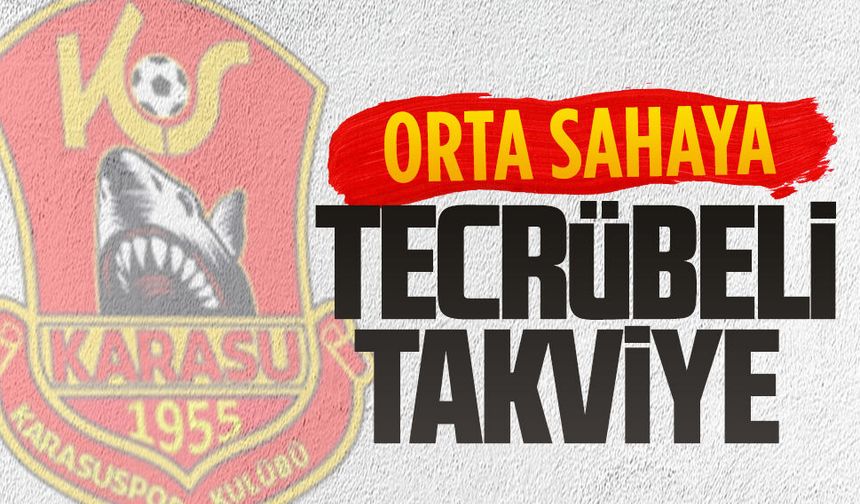 Karasuspor’dan orta sahaya tecrübeli takviye