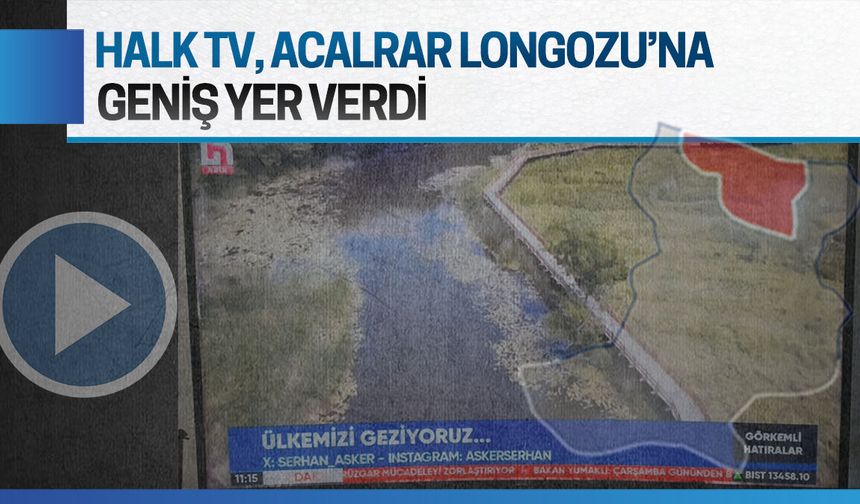 Ulusal kanalda, Acarlar Longozu geniş yer buldu