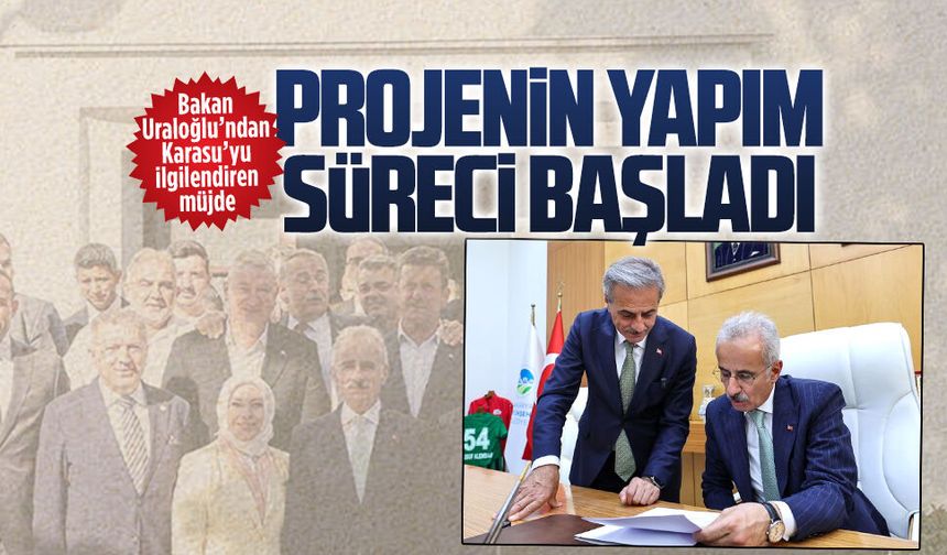 Bakan Uraloğlu’ndan Karasu’yu ilgilendiren müjde