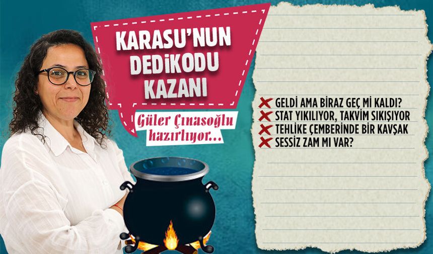Karasu’nun dedikodu kazanı
