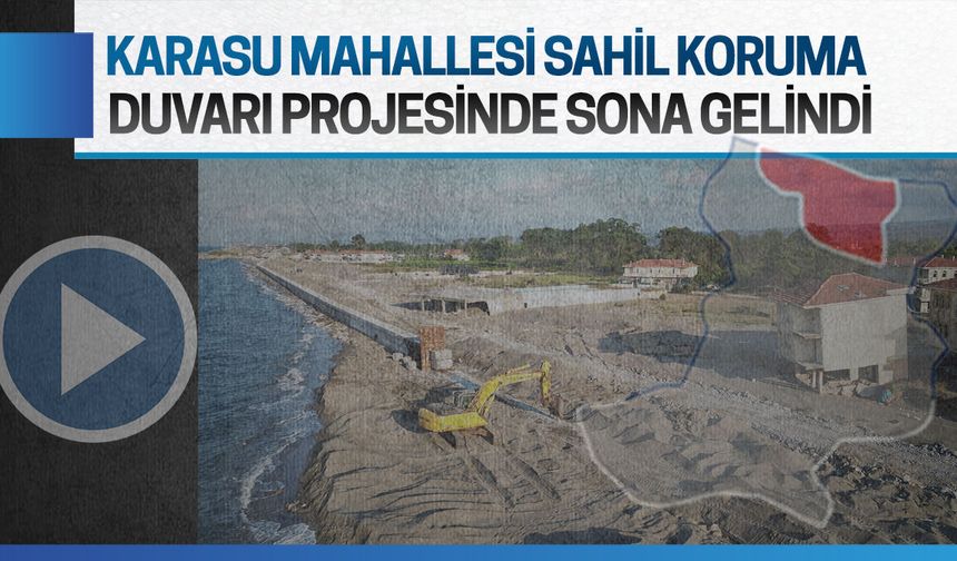 Karasu Mahallesi sahil koruma duvarı tamamlanıyor