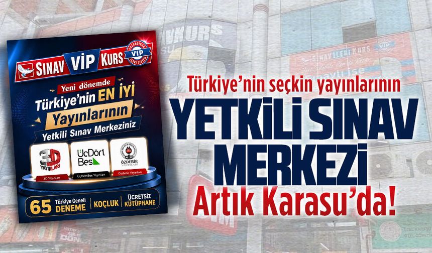 Karasu Sınav VIP Kurs, Türkiye’nin seçkin yayınlarının yetkili sınav merkezi oldu