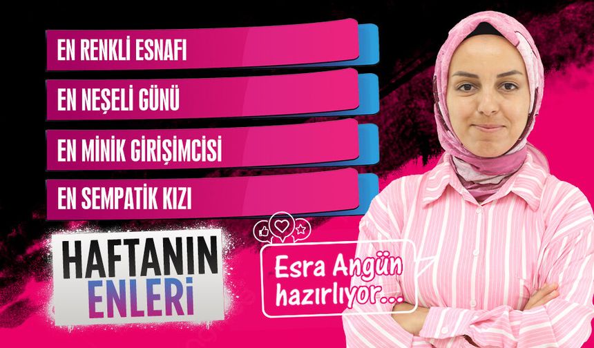Karasu’da “Haftanın Enleri"