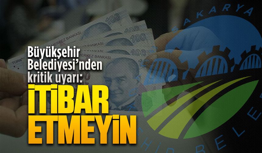 Büyükşehir’in adı kullanılarak dolandırıcılık girişimlerine karşı uyarı