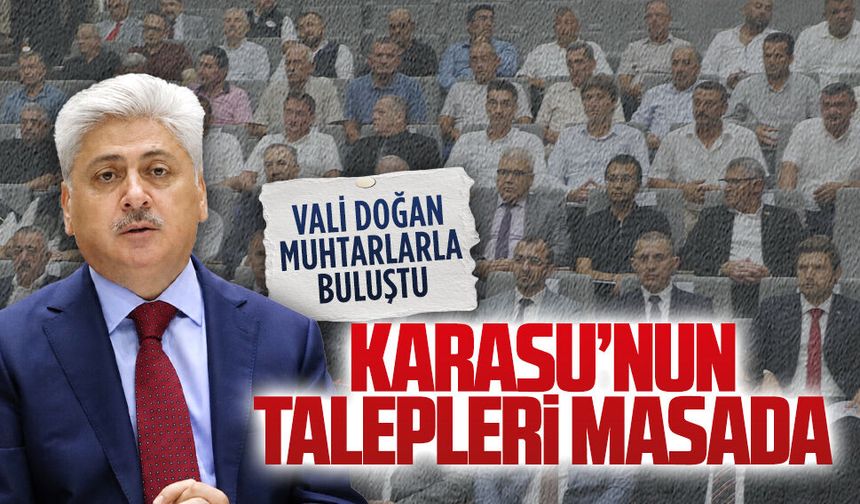 Vali Doğan Karasu’da muhtarlarla buluştu