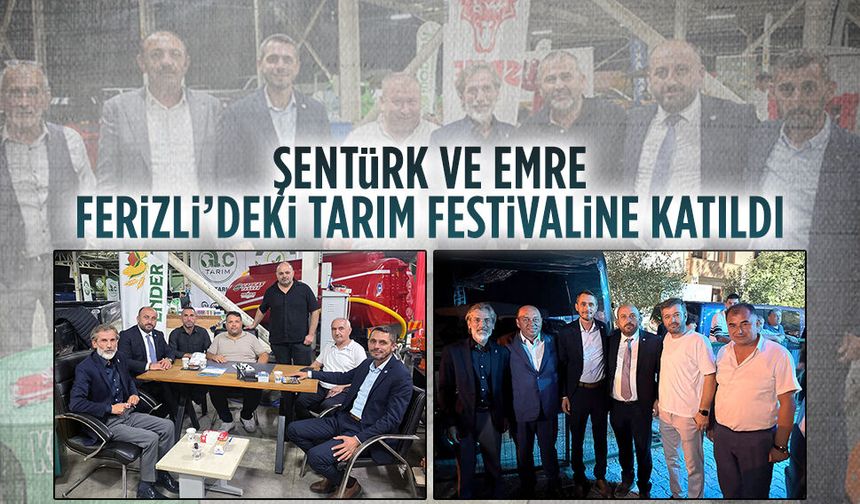 Şentürk ve Emre, Ferizli’deki tarım festivaline katıldı