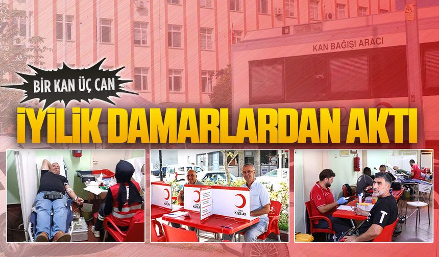 Karasu’da hayat kurtarmak için kan verdiler