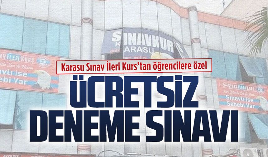Karasu Sınav İleri Kurs’tan öğrencilere özel ücretsiz deneme sınavı