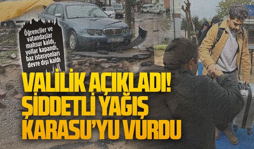Valilik açıkladı! Şiddetli yağış Karasu’yu vurdu