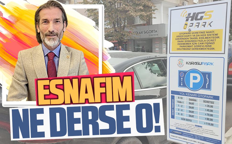 Parkomat için esnafım ne derse o!