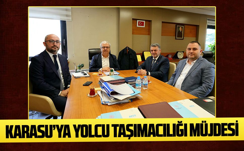 Karasu Belediyesi’nden Ulaştırma Bakanlığı’nda Karasu görüşmesi