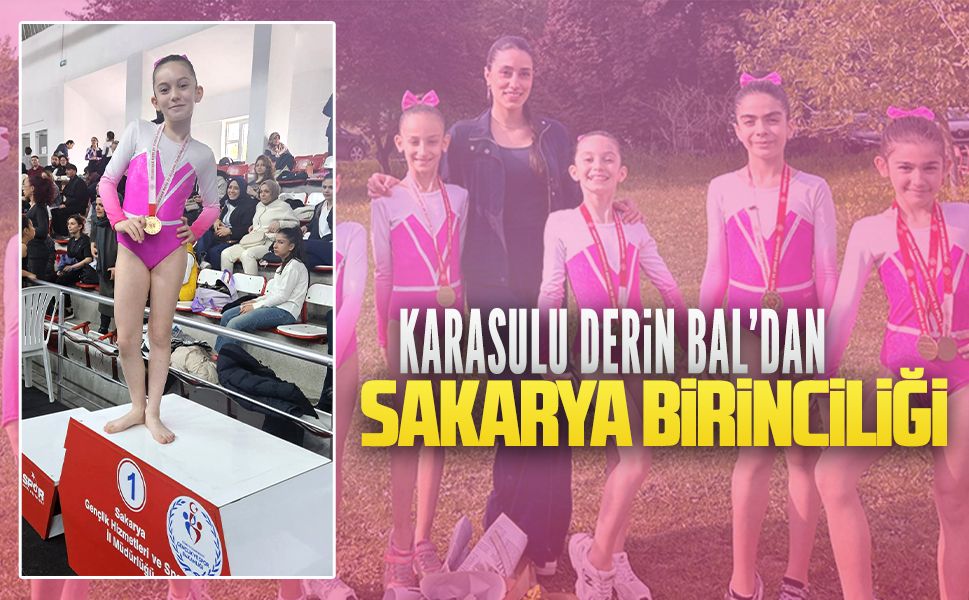 Karasulu Derin Bal’dan Sakarya birinciliği