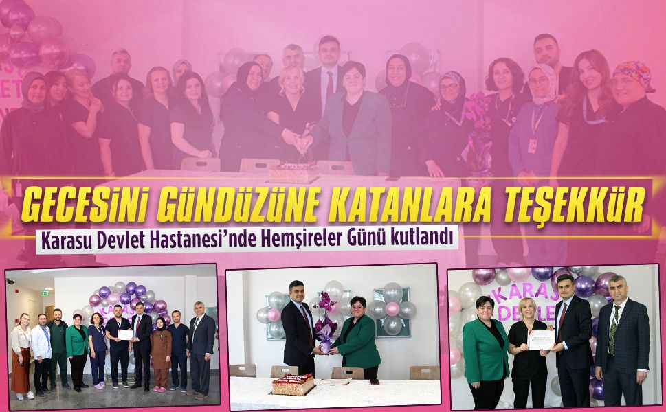 Karasu Devlet Hastanesi’nde Hemşireler Günü kutlandı