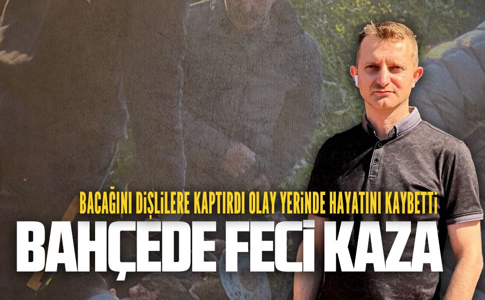 Karasu’da korkunç kaza: Bacağını patpata kaptırdı, kurtarılamadı