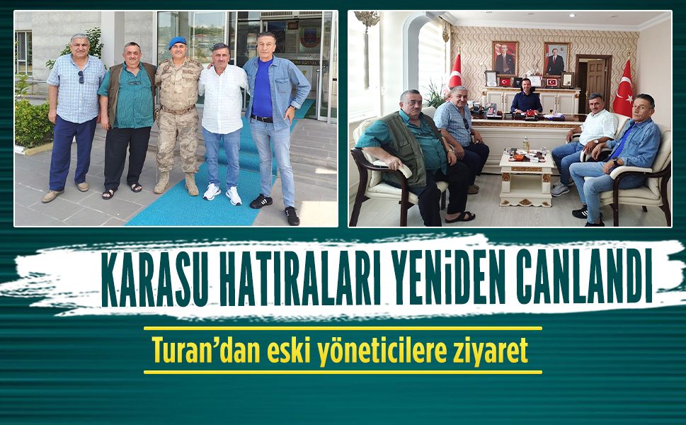 Ortaköy Muhtarı Turan’dan eski yöneticilere ziyaret