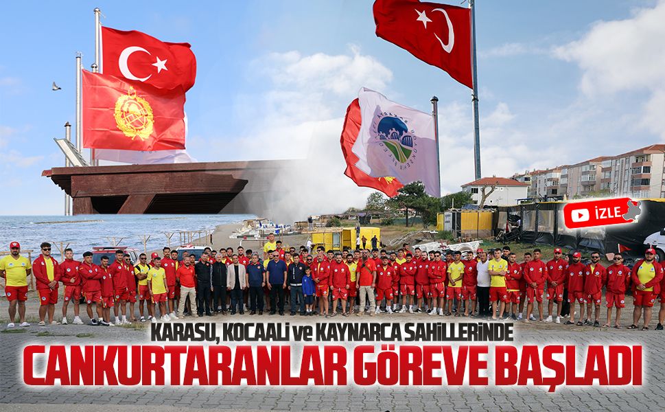 Karasu sahilinde cankurtaranlar göreve başladı